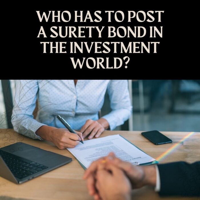 Who has to post a Surety Bond in the Investment World? - The business individual is signing a contract after a successful agreement.